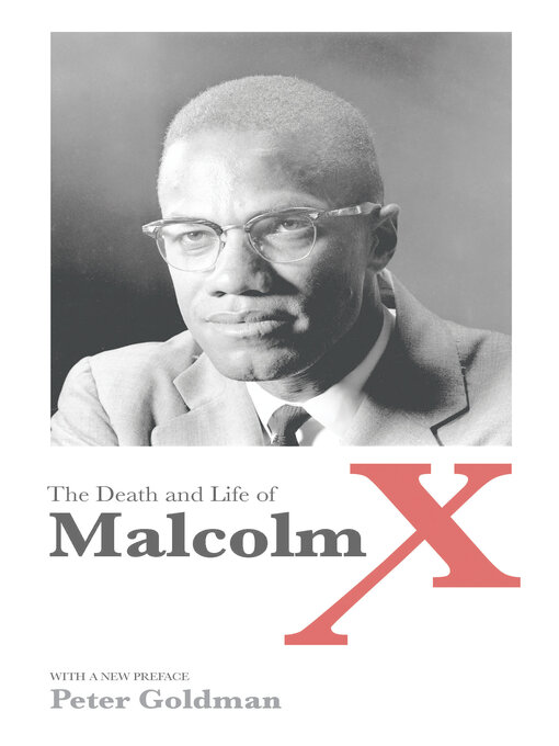 Title details for The Death and Life of Malcolm X by Peter Goldman - Available